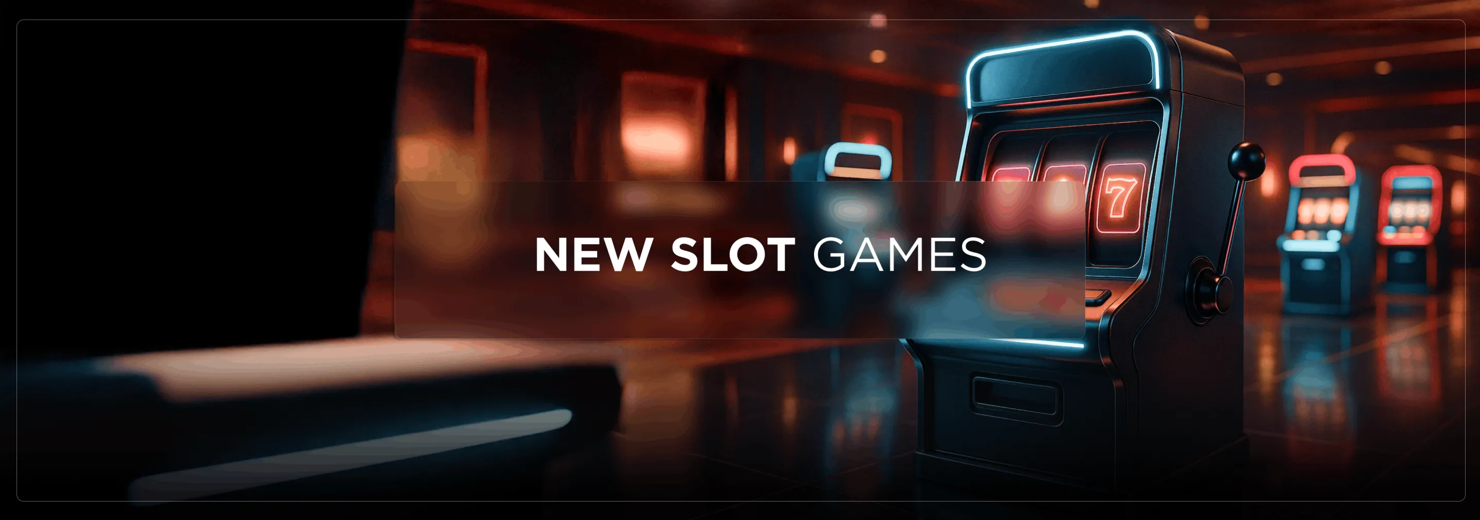 New slot games